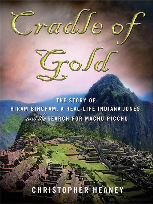 Title details for Cradle of Gold by Christopher Heaney - Available